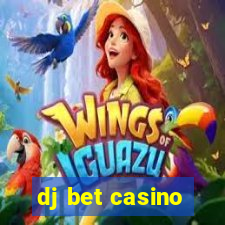 dj bet casino